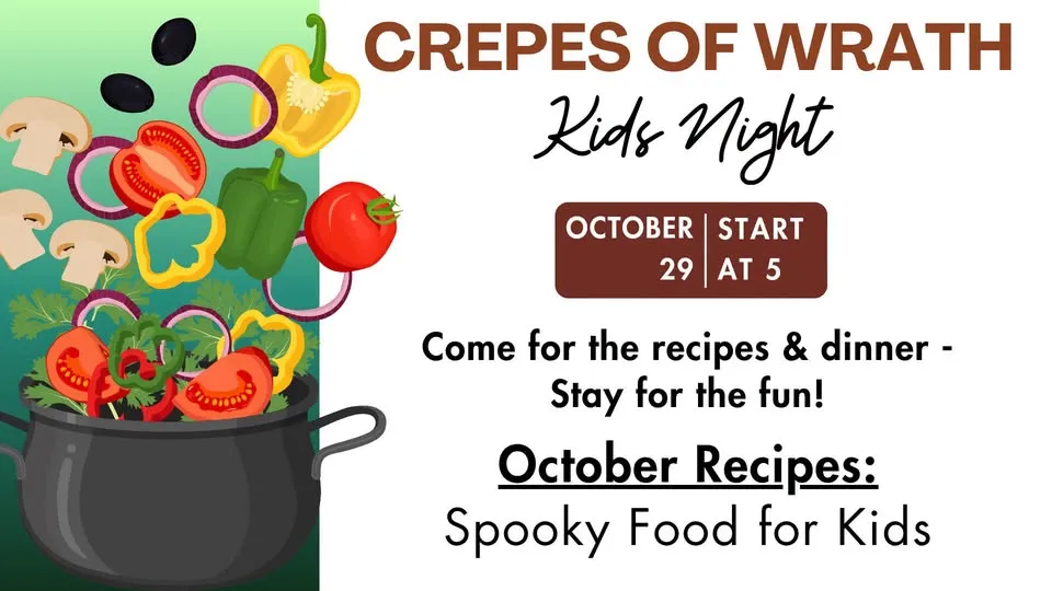 Crepes of Wrath - Kids Edition!