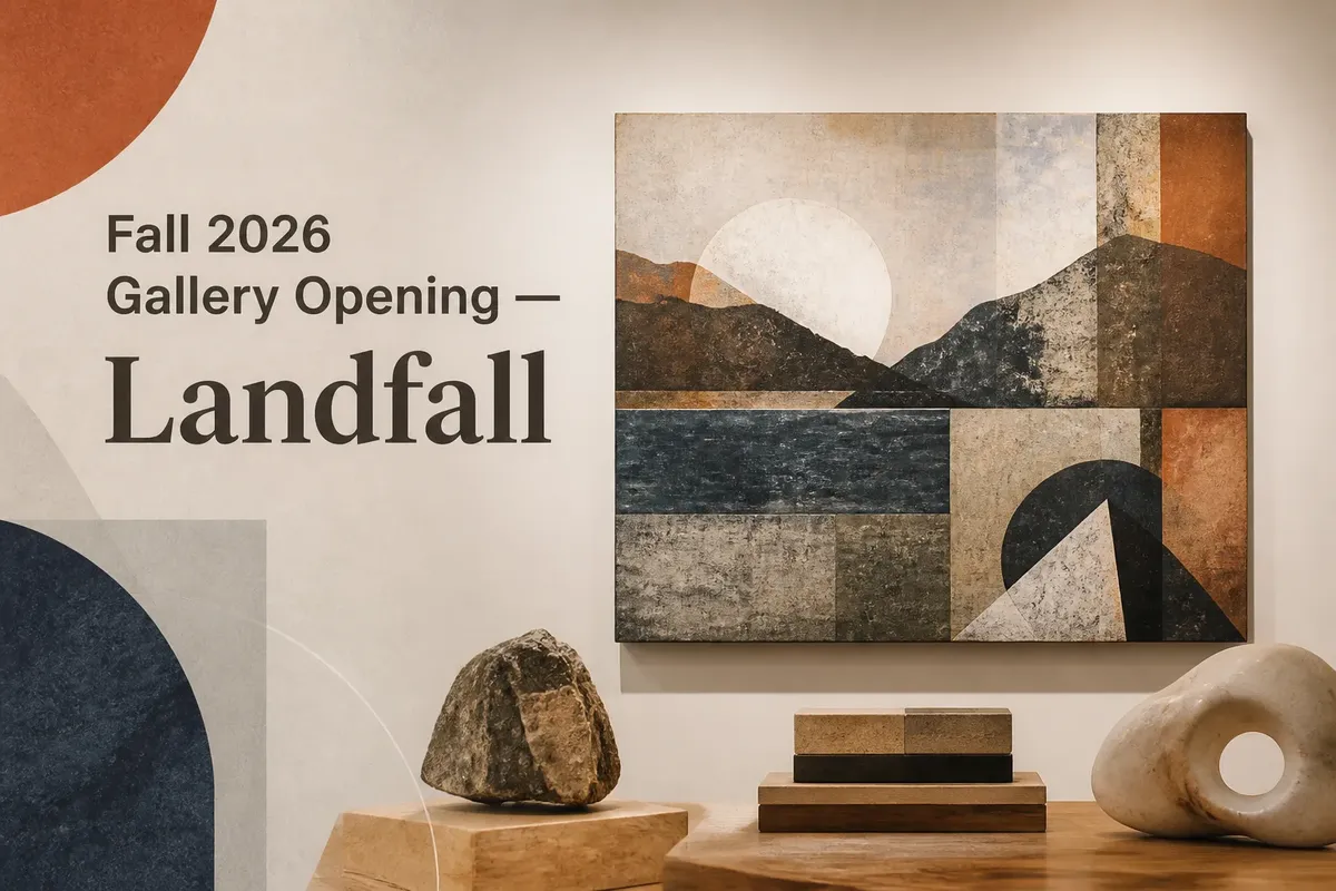Fall 2026 Gallery Opening — Landfall