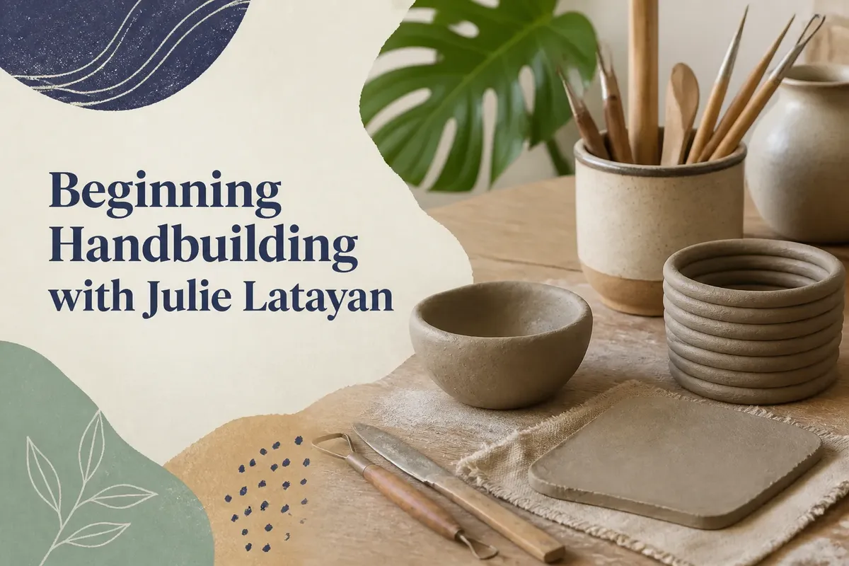 Beginning Handbuilding with Julie Latayan