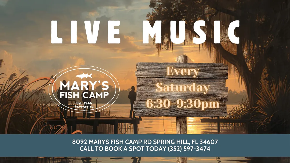 LIVE MUSIC ON THE RIVER at Mary’s Fish Camp