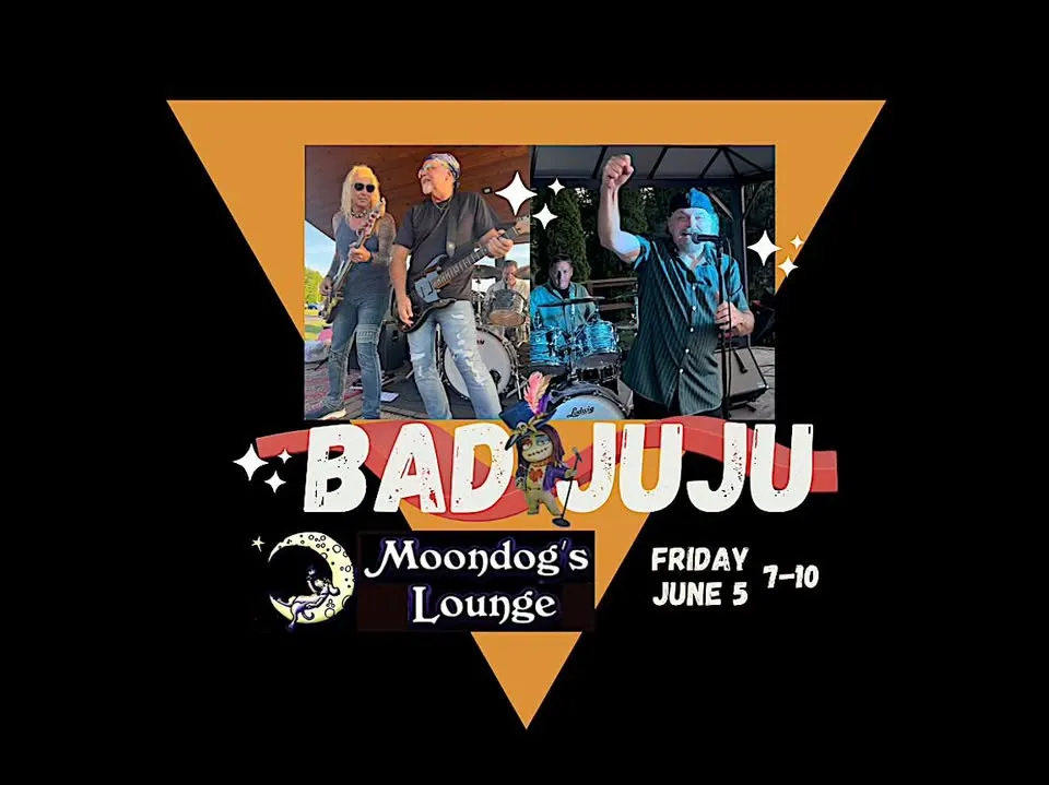 Single Event Friday Night Rock and Roll with Bad JuJu @ Moondog's