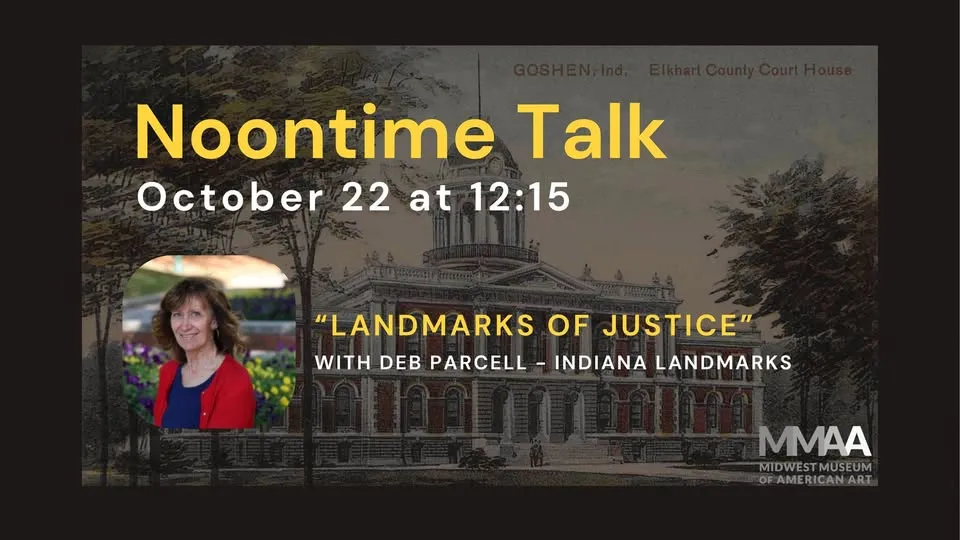 Noontime Talk: "Landmarks of Justice," with Deb Parcell - Indiana Landmarks