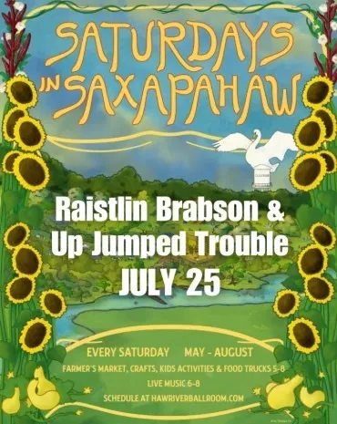 Saturdays in Saxapahaw: Raistlin Brabson & Up Jumped Trouble