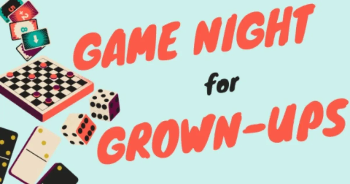 Game Night for Grown-Ups