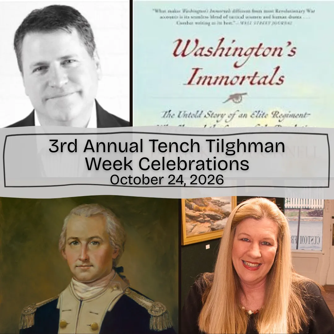 3rd Annual Tench Tilghman Week Celebration
