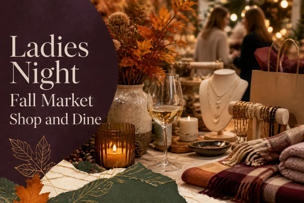 Ladies Night Fall Market Shop and Dine