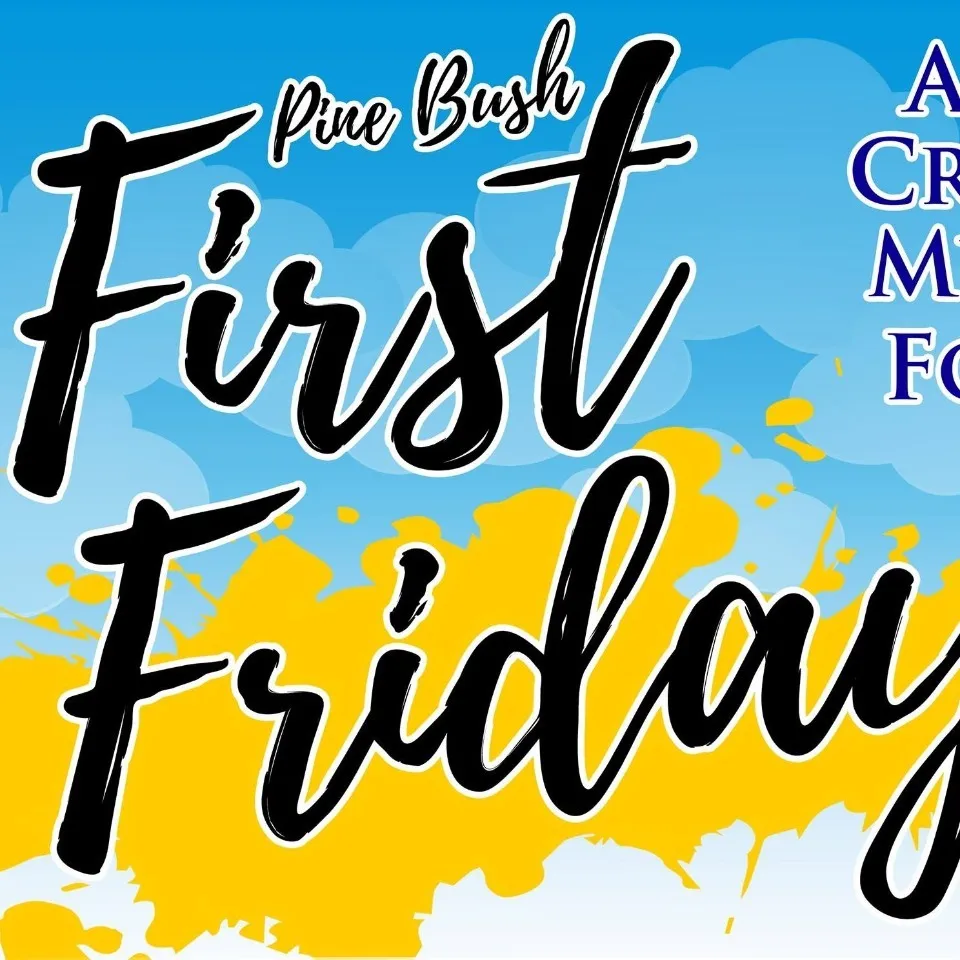 Pine Bush First Fridays