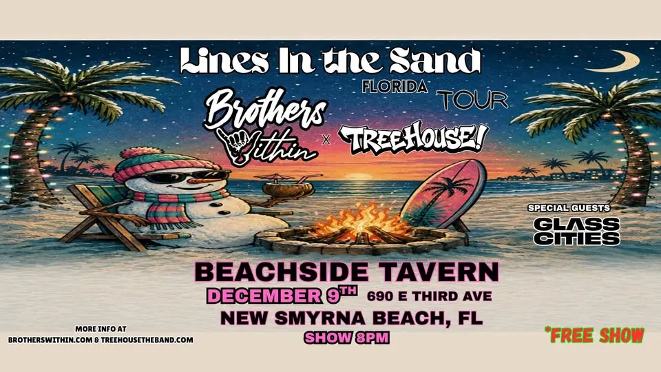 Brothers Within & TreeHouse! at Beachside Tavern w/ Glass Cities *FREE SHOW