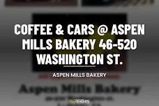 Coffee & Cars @ Aspen Mills Bakery 46-520 Washington St.