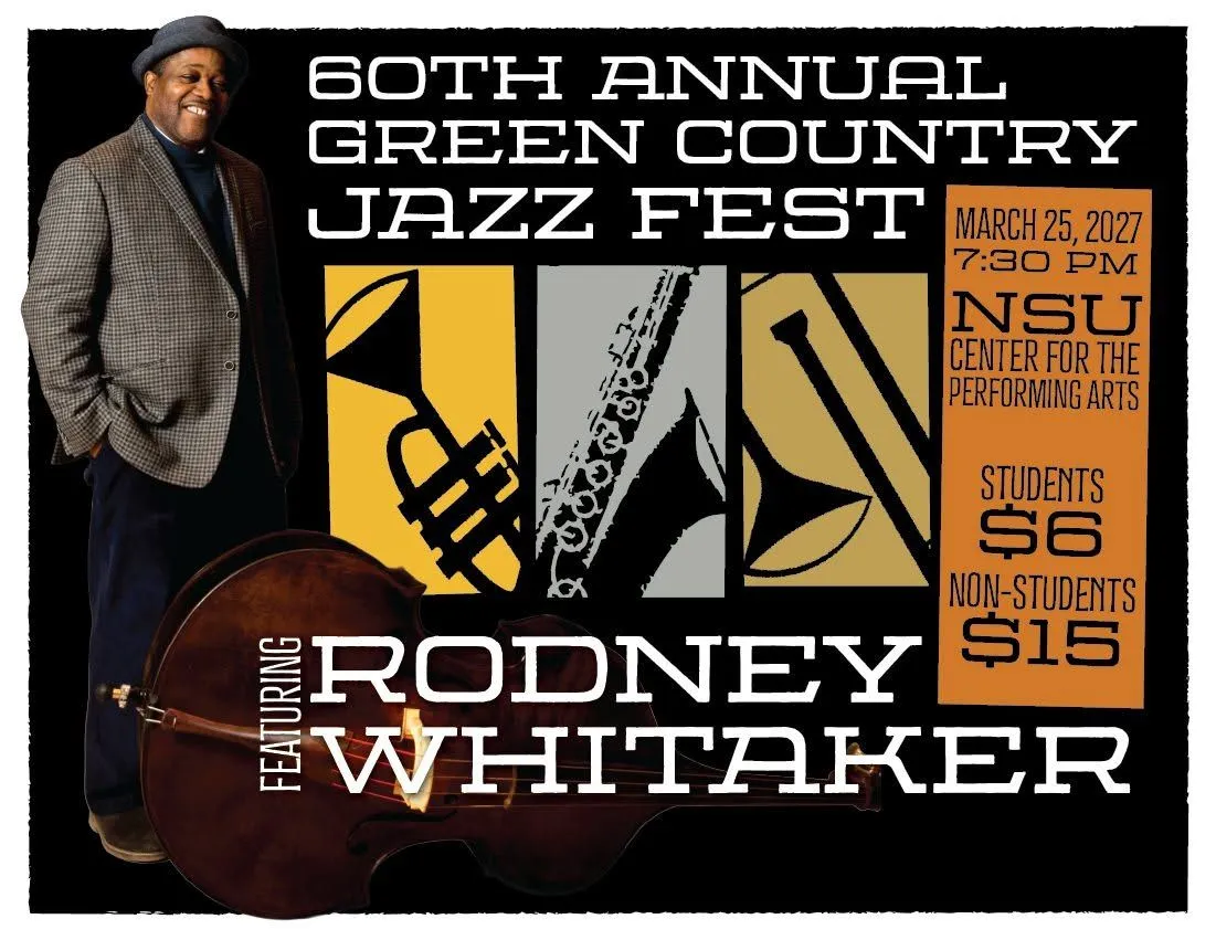 NSU's 60th Annual Green Country Jazz Festival, featuring Rodney Whitaker