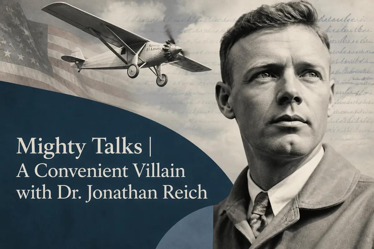 Mighty Talks | A Convenient Villain with Dr. Jonathan Reich