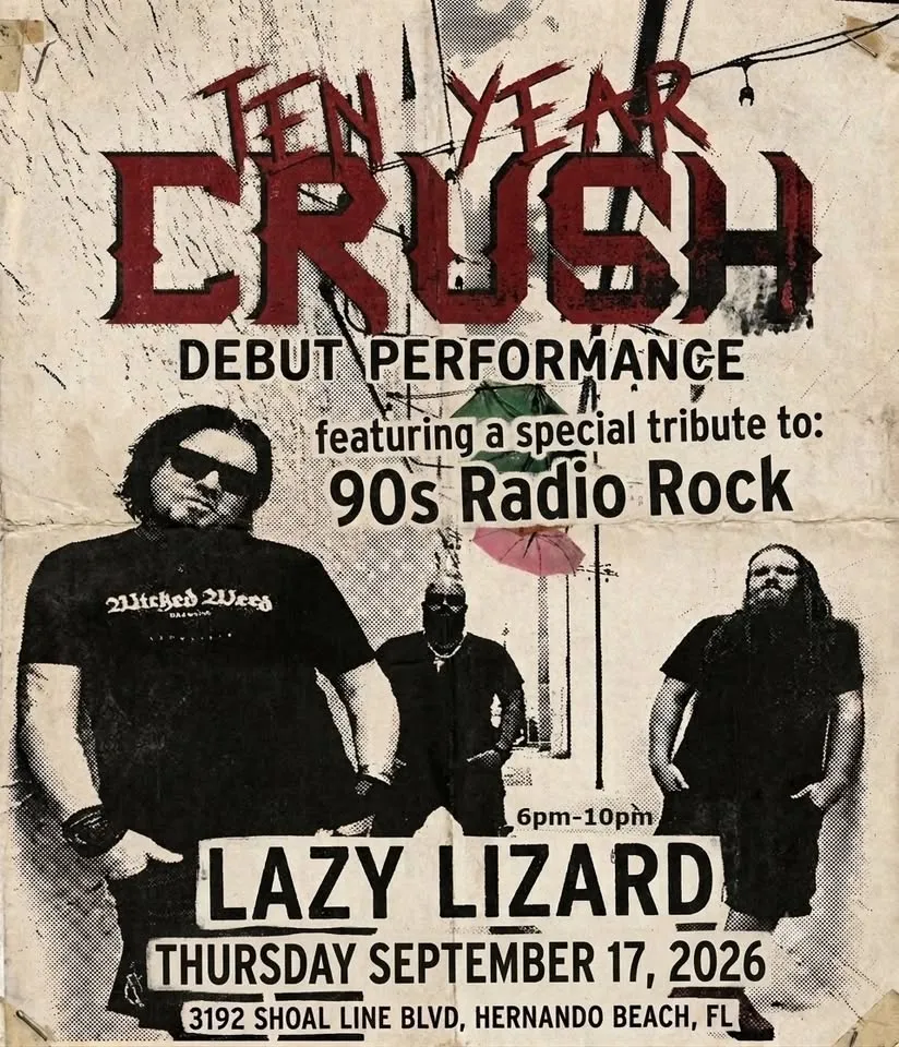 TEN YEAR CRUSH debuts @Lazy Lizard Hernado Beach