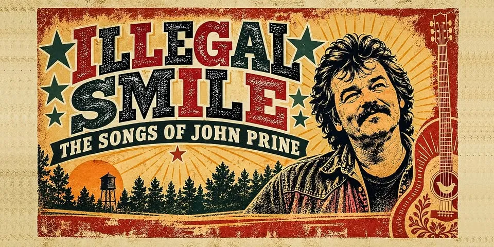 Illegal Smile - The Songs of John Prine | MadLife 2:00