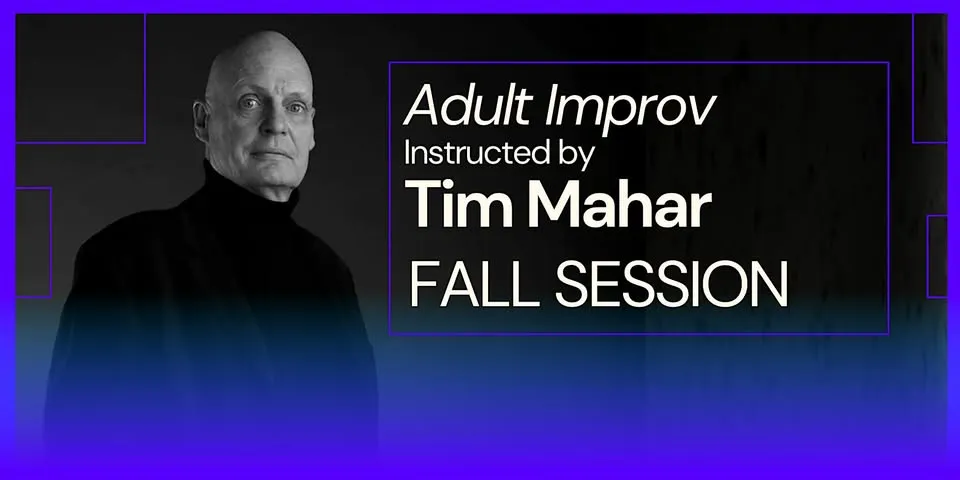 Adult Improv Classes: Fall Session