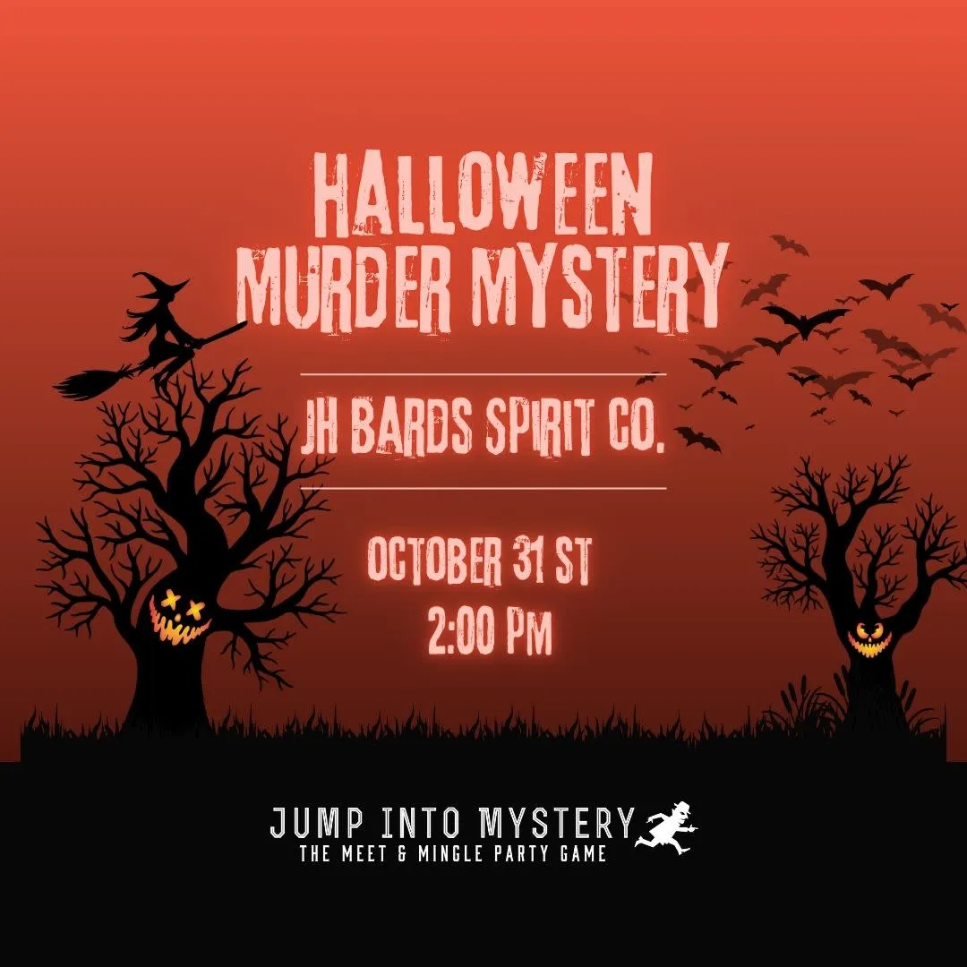 Halloween Murder Mystery at JH Bards Spirit Co.