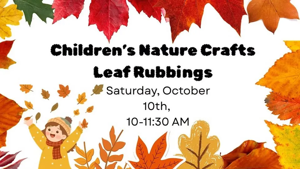 Single Event Children's Nature Craft: Leave Rubbing Sat, Oct 10, at 10 AM at the Sterling Nature Center