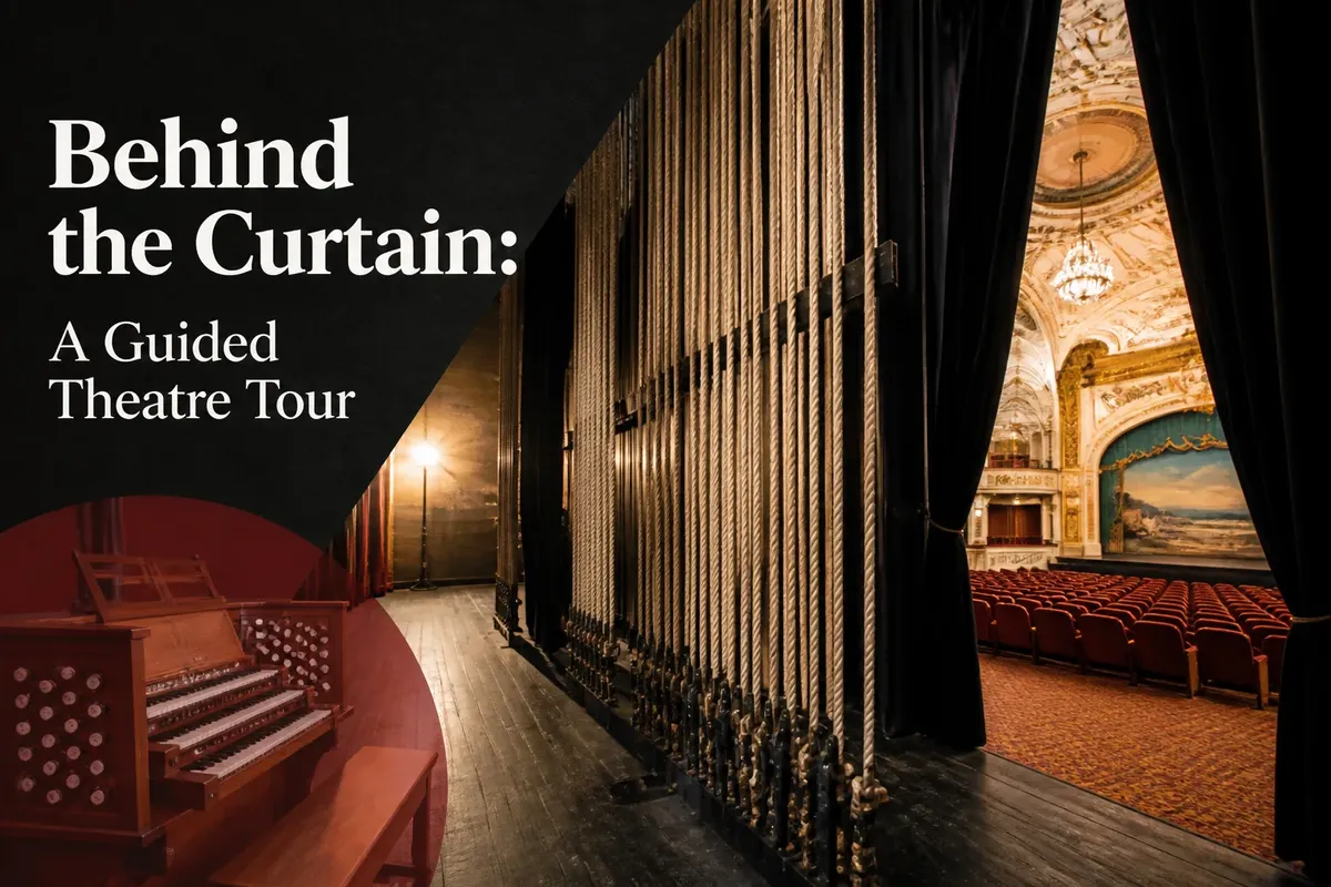 Behind the Curtain: A Guided Theatre Tour