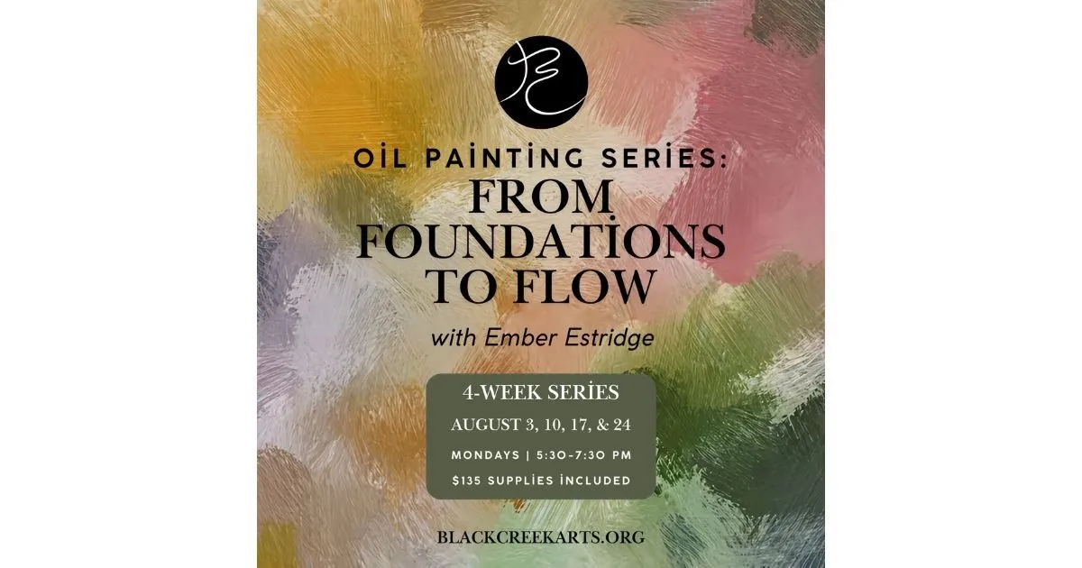 Oil Painting Series: From Foundations to Flow with Ember Estridge