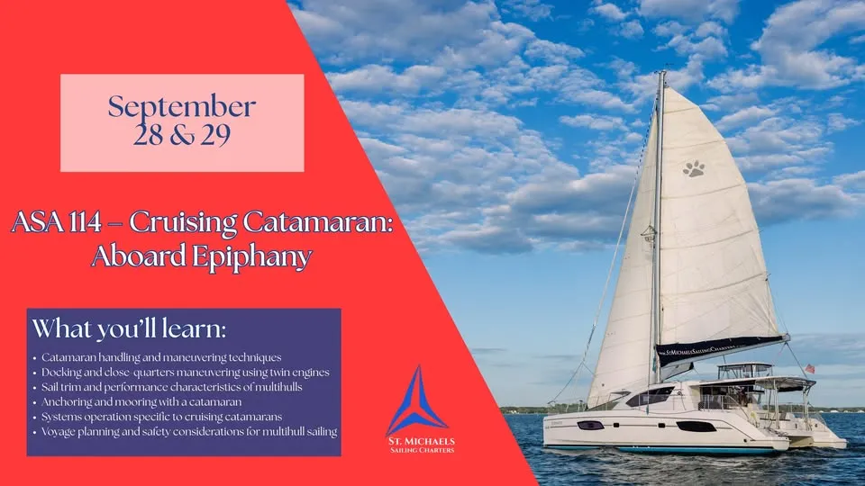 ASA 114 - Cruising Catamaran Certification: Aboard Epiphany