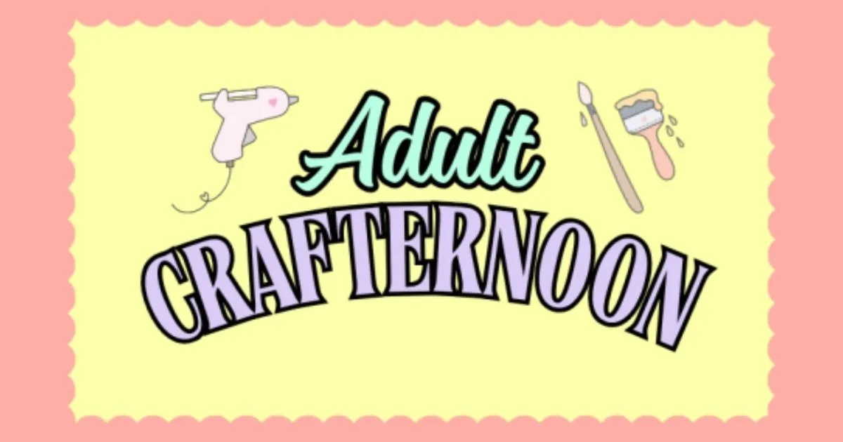 Adult Crafternoon