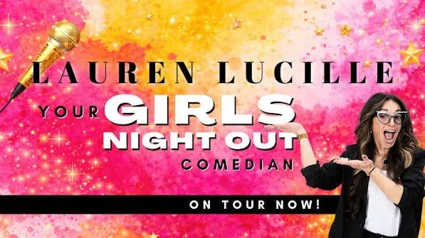 GIRLS NIGHT OUT Comedy Show Starring the hilarious LAUREN LUCILLE at Funny Pharm Comedy Club in Goshen