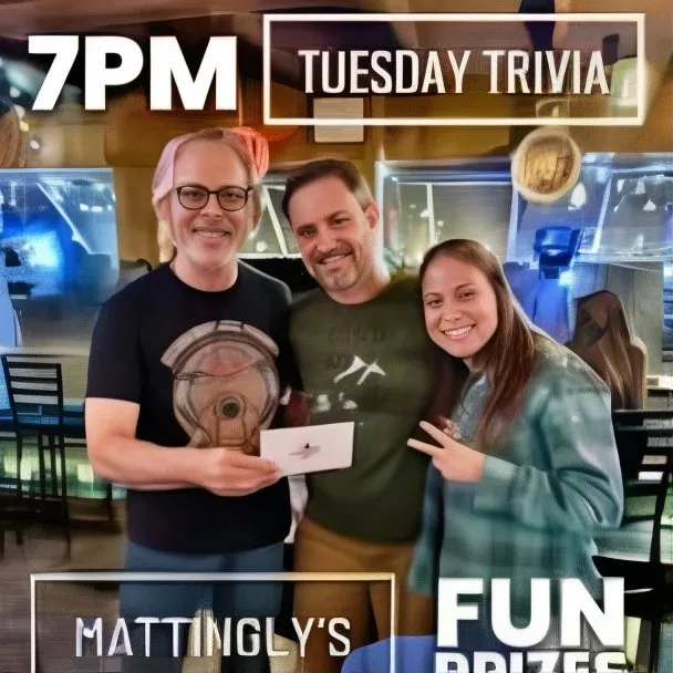 Mattingly’s Trivia Tuesdays