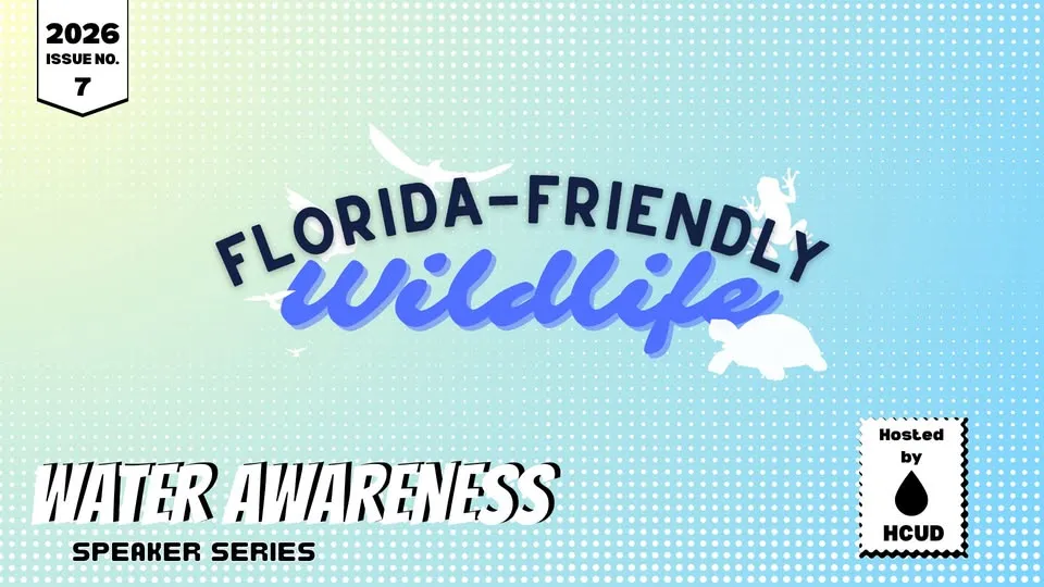 Water Awareness Speaker Series 2026: Florida-Friendly Wildlife