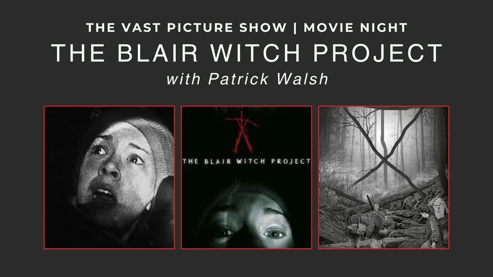 The Vast Picture Show: The Blair Witch Project