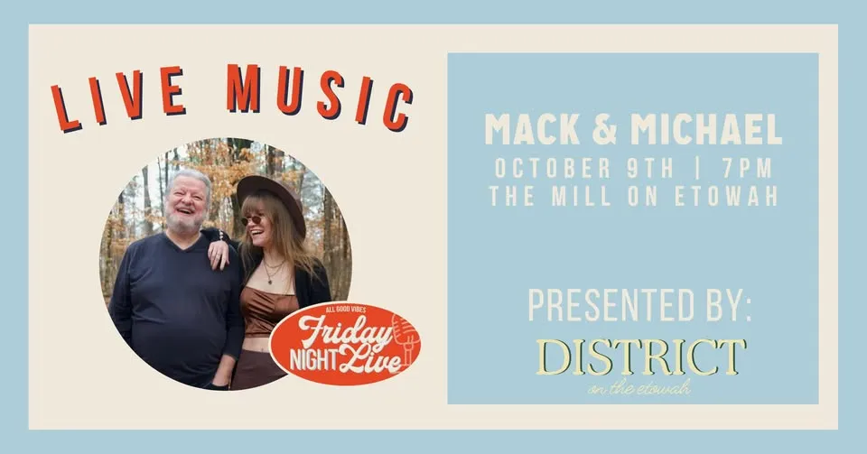 Friday Night Live - Mack & Michael | FREE CONCERT SERIES