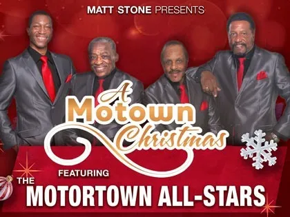A Motown Christmas featuring The Motortown All-Stars presented by Matt Stone