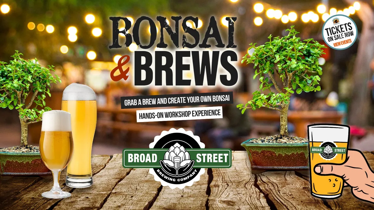 Bonsai & Brews at Broad Street Brewing Co. | Brooksville