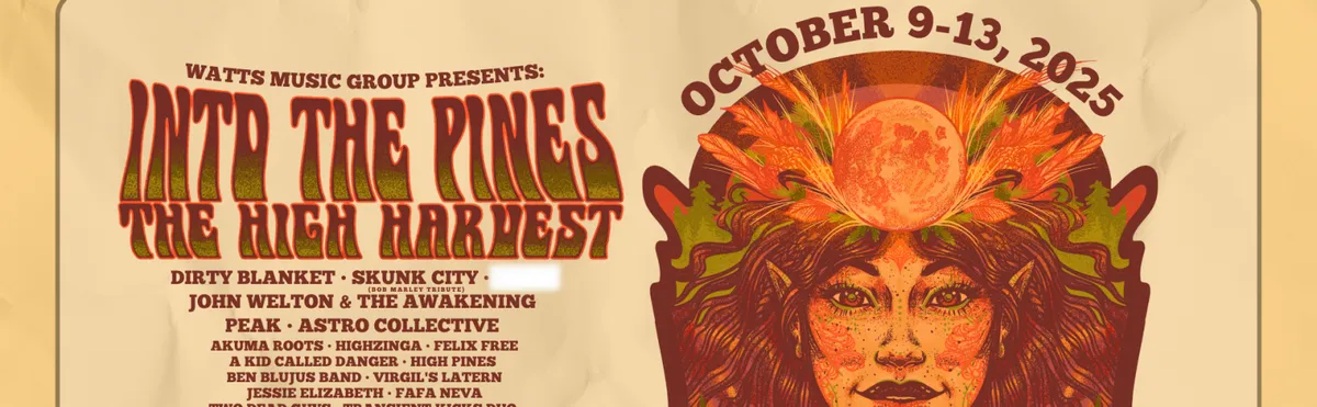 Single Event Into The Pines: The High Harvest
