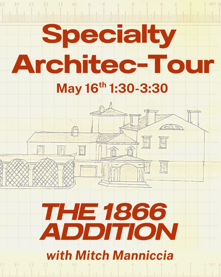Specialty Tour: The 1866 Addition