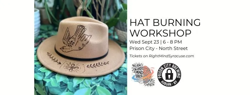 Single Event Hat Burning Workshop