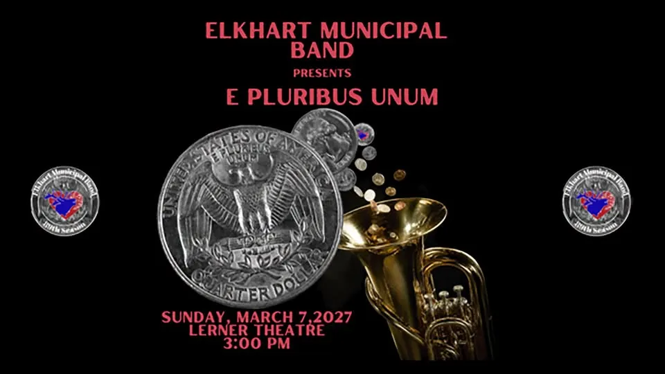 Elkhart Municipal Band presents: E Pluribus Unum