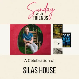 A Celebration of Silas House