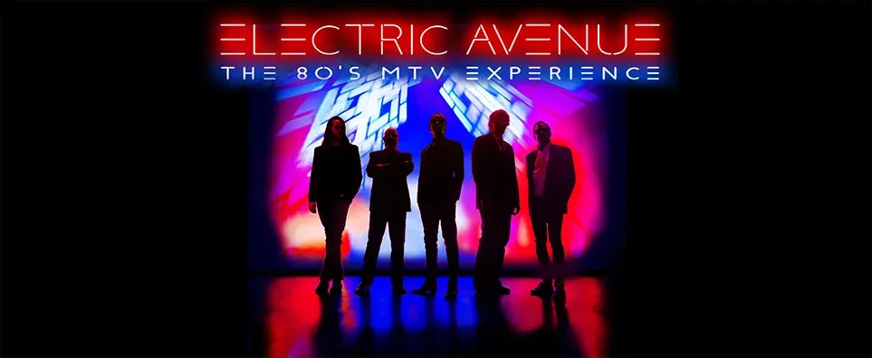 Electric Avenue - The 80's MTV Experience