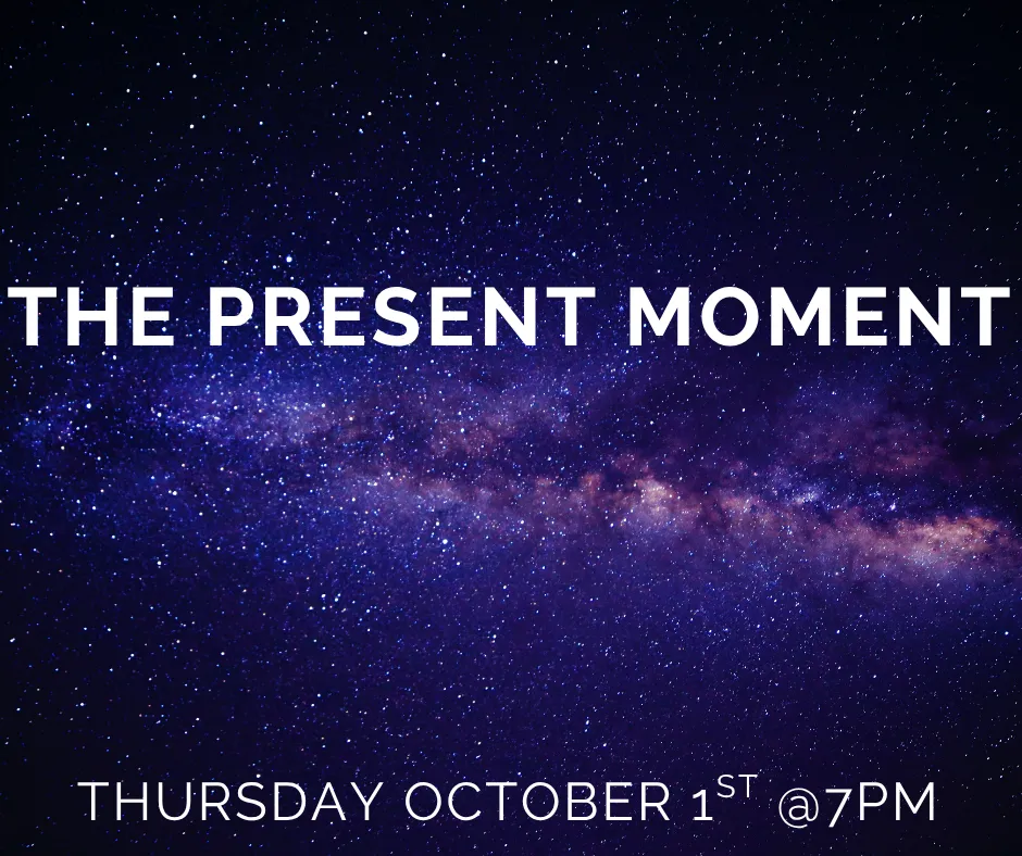 THE PRESENT MOMENT