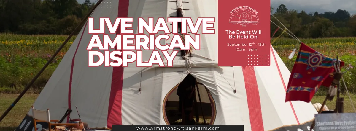 Live Native American Display at Armstrong Artisan Farm