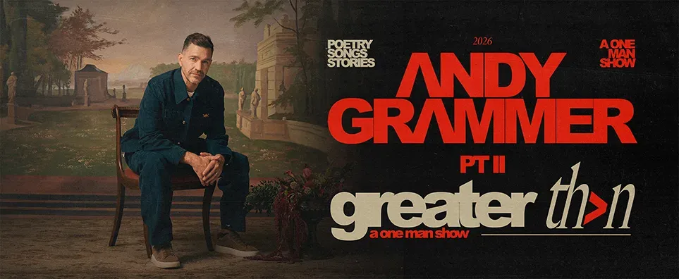ANDY GRAMMER - Greater Than Pt. II: A One Man Show