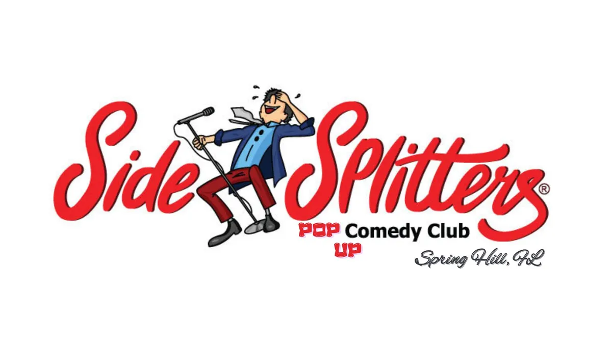 Side Splitters Pop-Up Comedy Club - Spring Hill, FL