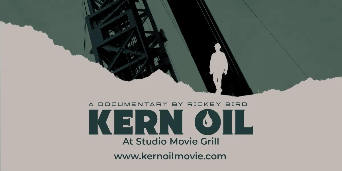 Kern Oil Documentary - Studio Movie Grill
