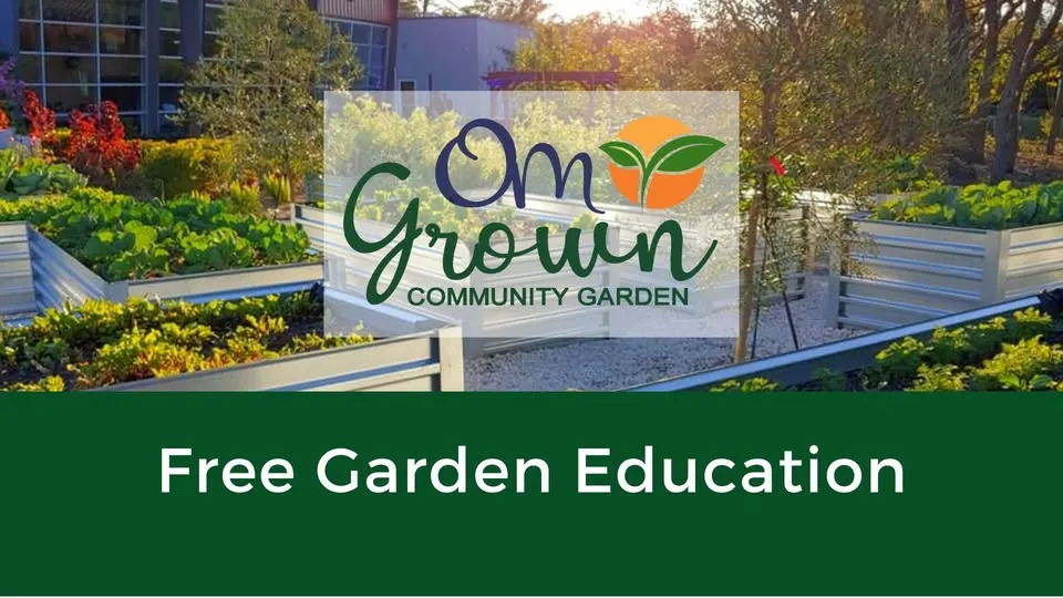 The OM Grown Garden: Free Garden Education Talks