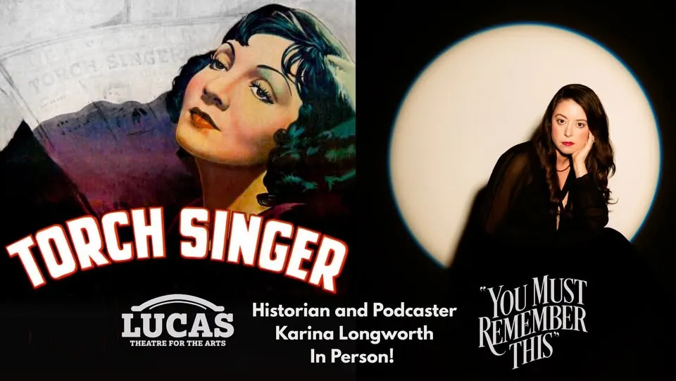 SCAD Cinema Circle: 'Torch Singer' with Karina Longworth & 'You Must Remember This'