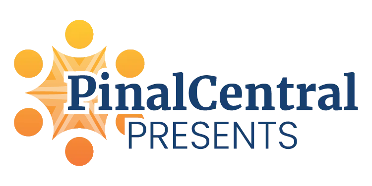 PinalCentral Presents: Growing Pains & Growing Opportunities