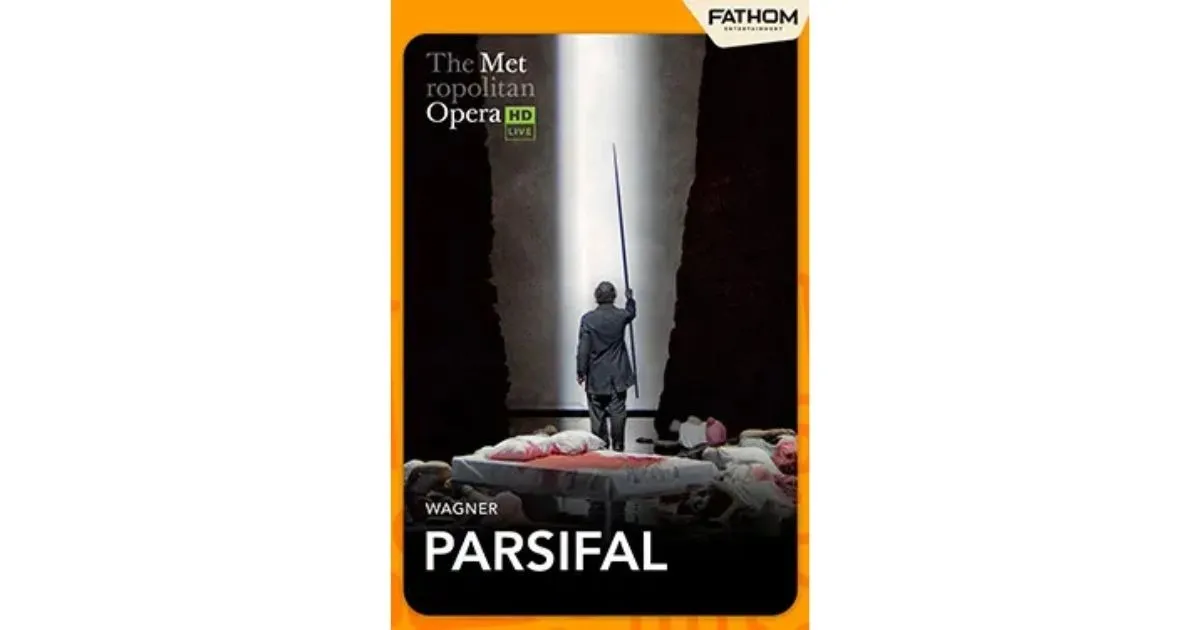 The Metropolitan Opera: Parsifal