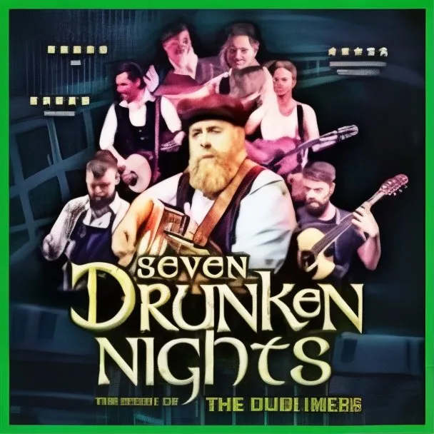Seven Drunken Nights: The Story of The Dubliners