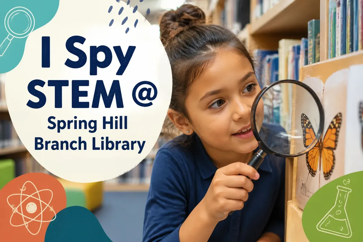 I Spy STEM @ Spring Hill Branch Library