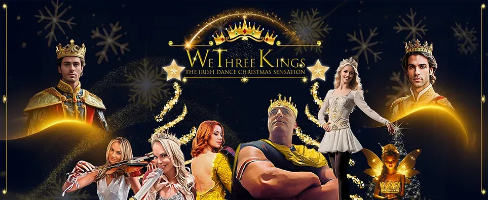 We Three Kings - The Irish Dance Christmas Sensation