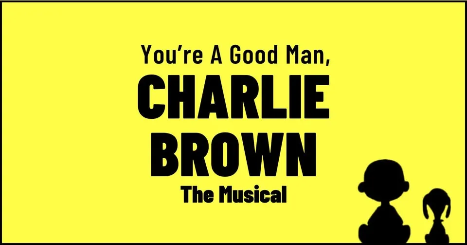 Single Event Auditions: You're A Good Man, Charlie Brown, The Musical